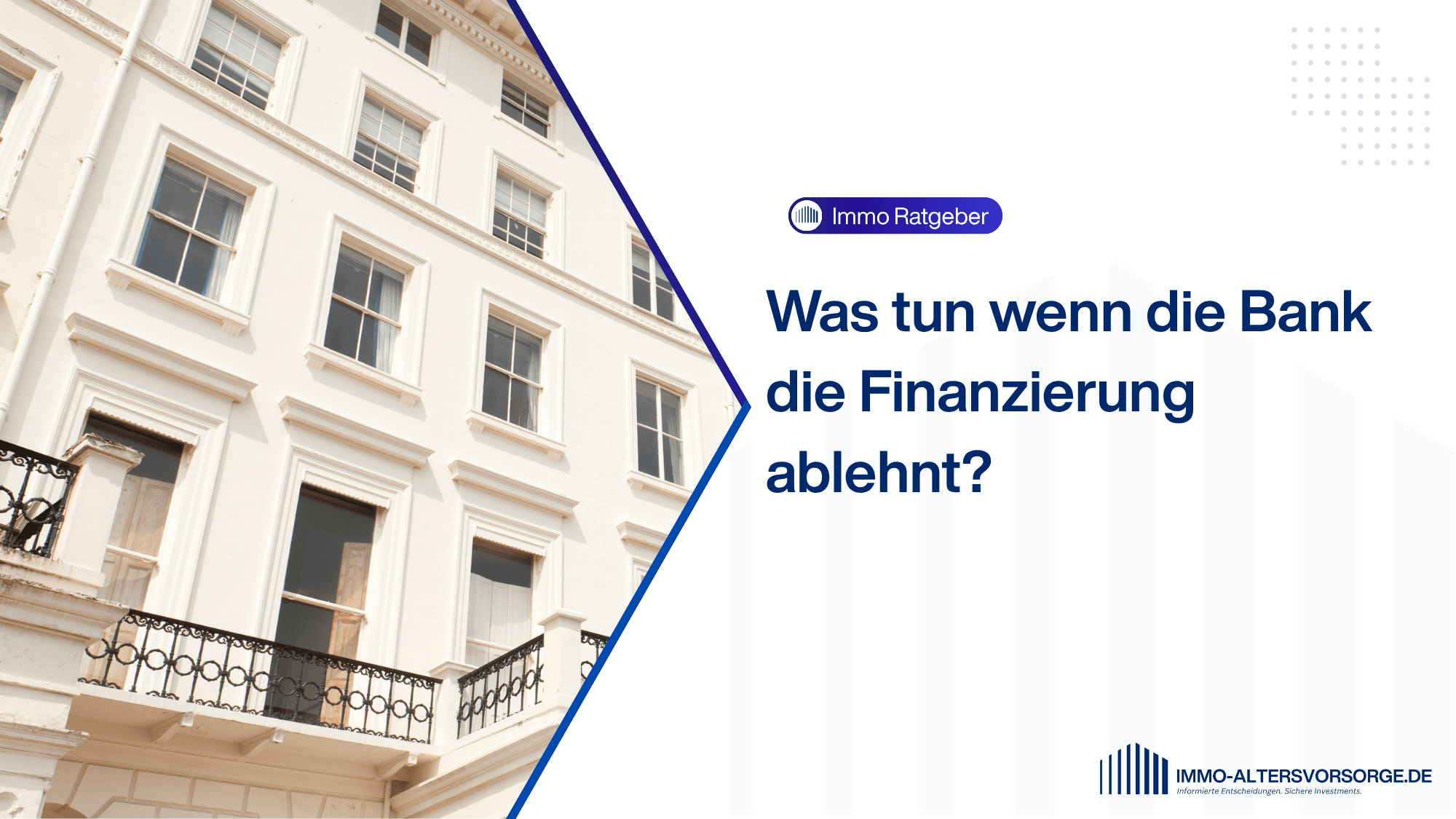 Was tun, wenn die Bank die Finanzierung  ablehnt?