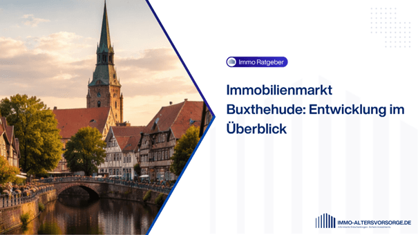 Immobilienmarkt Buxtehude:  Entwicklung  im Überblick