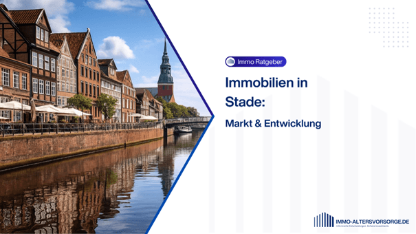 Immobilien in Stade: Markt & Entwicklung