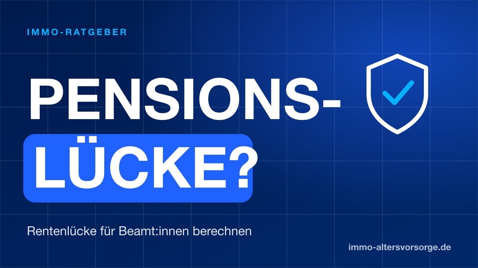 Rentenlücke für Beamte: So berechnest du deine Pensionslücke Schritt für Schritt