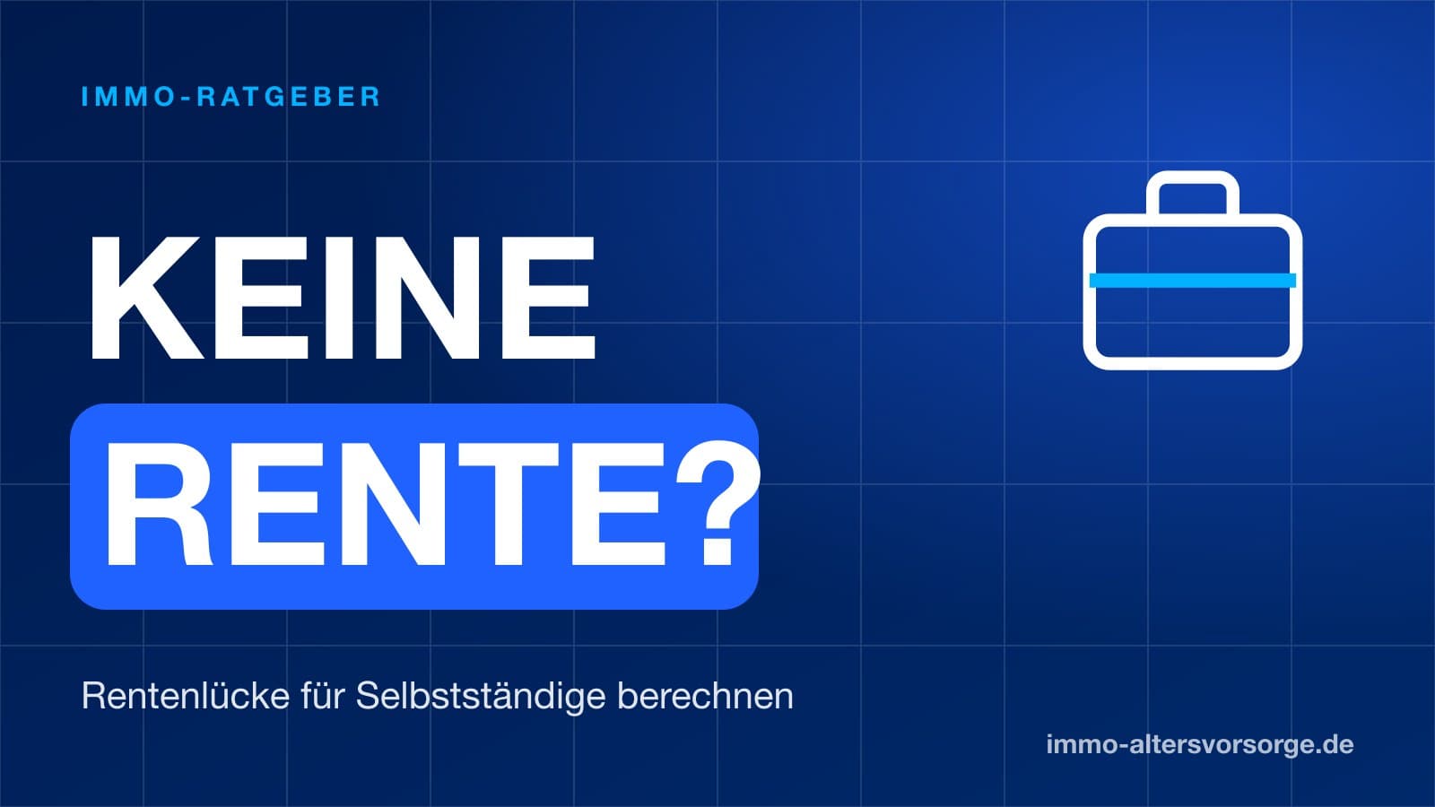 Rentenlücke für Selbstständige: So rechnest du ohne gesetzliche Rente deinen Bedarf im Alter aus