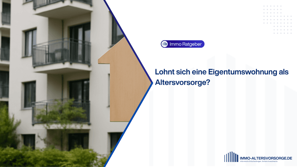 Lohnt sich eine Eigentumswohnung als Altersvorsorge?